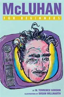 McLuhan pentru începători - McLuhan for Beginners