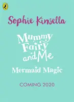 Mummy Fairy and Me: Mermaid Magic