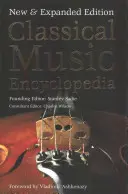 Enciclopedia muzicii clasice: Ediție nouă și extinsă - Classical Music Encyclopedia: New & Expanded Edition