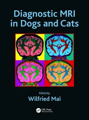 Diagnostic RMN la câini și pisici - Diagnostic MRI in Dogs and Cats