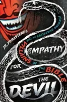 Empatie pentru diavol: Găsindu-ne pe noi înșine în răufăcătorii Bibliei - Empathy for the Devil: Finding Ourselves in the Villains of the Bible