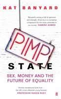 Pimp State - Sexul, banii și viitorul egalității - Pimp State - Sex, Money and the Future of Equality