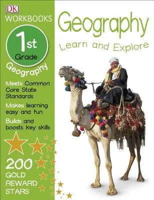 DK Workbooks: Geografie, clasa întâi: Învață și explorează - DK Workbooks: Geography, First Grade: Learn and Explore