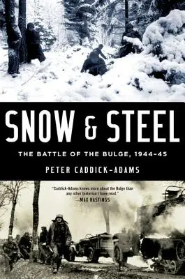 Zăpadă și oțel: Bătălia de la Bulge, 1944-45 - Snow and Steel: The Battle of the Bulge, 1944-45
