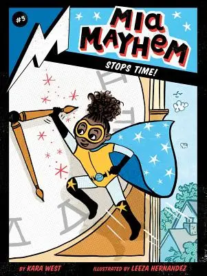 MIA Mayhem oprește timpul!, 5 - MIA Mayhem Stops Time!, 5