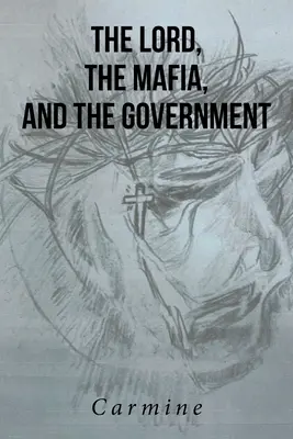 Domnul, Mafia și Guvernul - The Lord, The Mafia, and The Government