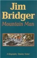 Jim Bridger, omul munților: O biografie - Jim Bridger, Mountain Man: A Biography