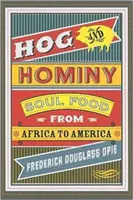 Hog și Hominy: Soul Food din Africa până în America - Hog and Hominy: Soul Food from Africa to America