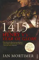 1415: Anul de glorie al lui Henric al V-lea - 1415: Henry V's Year of Glory