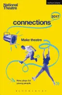 Conexiunile Teatrului Național 2017: Trei; #YOLO; Fomo; Status Update; Diferențe muzicale; Extremism; Filmul școlii; Zero pentru tinerii băieți! - National Theatre Connections 2017: Three; #YOLO; Fomo; Status Update; Musical Differences; Extremism; The School Film; Zero for the Young Dudes!; The