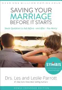 Saving Your Marriage Before It Starts: Șapte întrebări de pus înainte - și după - căsătorie - Saving Your Marriage Before It Starts: Seven Questions to Ask Before -- And After -- You Marry