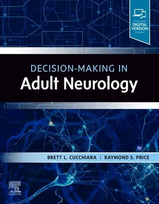 Luarea deciziilor în neurologia adulților - Decision-Making in Adult Neurology