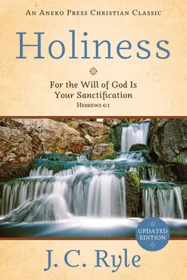 Sfințenia: Căci voia lui Dumnezeu este sfințirea voastră - 1 Tesaloniceni 4:3 - Holiness: For the Will of God Is Your Sanctification - 1 Thessalonians 4:3