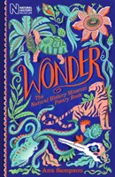 Minune: Cartea de poezii a Muzeului de Istorie Naturală - Wonder: The Natural History Museum Poetry Book