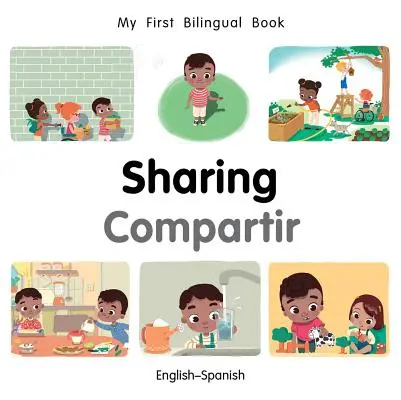 My First Bilingual Book-Sharing (engleză-spaniolă) - My First Bilingual Book-Sharing (English-Spanish)