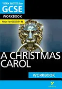 Note York pentru GCSE (9-1): A Christmas Carol WORKBOOK - Modul ideal de a recupera, de a vă testa cunoștințele și de a vă simți pregătiți pentru evaluările din 2021 și examenele din 2022 - York Notes for GCSE (9-1): A Christmas Carol WORKBOOK - The ideal way to catch up, test your knowledge and feel ready for 2021 assessments and 2022 exams