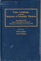 Logica, limbajul și structura teoriilor științifice - Logic, Language, and the Structure of Scientific Theories