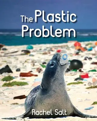 Problema plasticului - The Plastic Problem