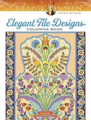Carte de colorat Creative Haven Elegant Tile Designs - Creative Haven Elegant Tile Designs Coloring Book