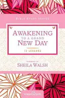 Trezirea la o nouă zi măreață - Awakening to a Grand New Day