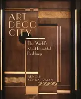 Orașul Art Deco - Cele mai frumoase clădiri din lume - Art Deco City - The World's Most Beautiful Buildings