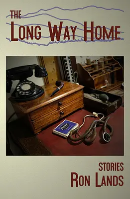 Lungul drum spre casă: Povestiri - The Long Way Home: Stories