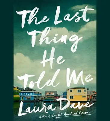 Ultimul lucru pe care mi l-a spus - The Last Thing He Told Me