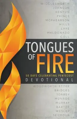 Devoțional în limbi de foc: 50 de zile de celebrare a Rusaliilor - Tongues of Fire Devotional: 50 Days Celebrating Pentecost