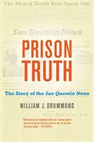 Adevărul închisorii: Povestea ziarului San Quentin News - Prison Truth: The Story of the San Quentin News