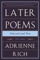 Poezii ulterioare: Selectate și noi: 1971-2012 - Later Poems: Selected and New: 1971-2012