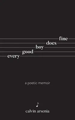 Every Good Boy Does Fine: Poezie și proză - Every Good Boy Does Fine: Poetry and Prose