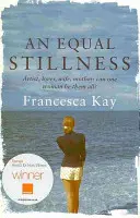 Equal Stillness - Câștigător al Premiului Orange pentru scriitori noi 2009 - Equal Stillness - Winner of the Orange Award for New Writers 2009