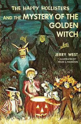 Happy Hollisters și misterul vrăjitoarei de aur - The Happy Hollisters and the Mystery of the Golden Witch