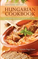 Carte de bucate ungurească: Rețete din lumea veche pentru bucătari din lumea nouă - Hungarian Cookbook: Old World Recipes for New World Cooks