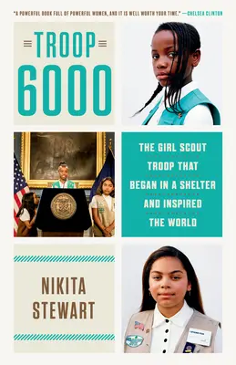 Trupa 6000: Trupa de cercetașe care a început într-un adăpost și a inspirat lumea - Troop 6000: The Girl Scout Troop That Began in a Shelter and Inspired the World