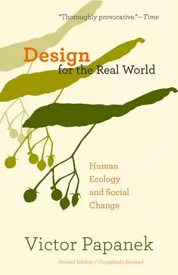 Design pentru lumea reală: Ecologie umană și schimbare socială - Design for the Real World: Human Ecology and Social Change