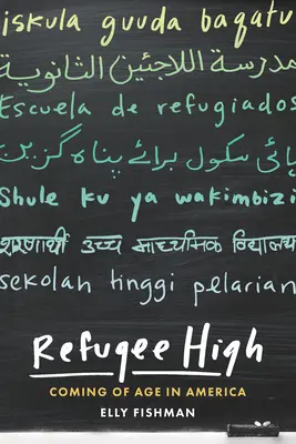 Refugee High: Ajungând la vârsta maturității în America - Refugee High: Coming of Age in America