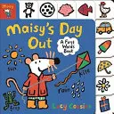 Maisy's Day Out - O carte cu primele cuvinte - Maisy's Day Out - A First Words Book