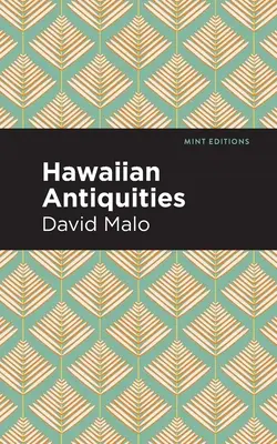 Antichități hawaiiene: Moolelo Hawaii - Hawaiian Antiquities: Moolelo Hawaii