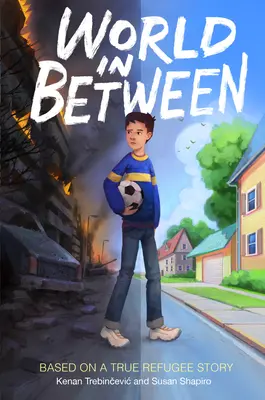 World in Between: Bazat pe o poveste adevărată a unui refugiat - World in Between: Based on a True Refugee Story