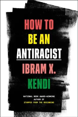 Cum să fii un antirasist - How to Be an Antiracist