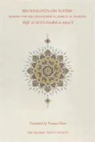 Ibn Khaldun despre sufism: Remediu pentru cel care pune întrebări în căutare de răspunsuri - Ibn Khaldun on Sufism: Remedy for the Questioner in Search of Answers