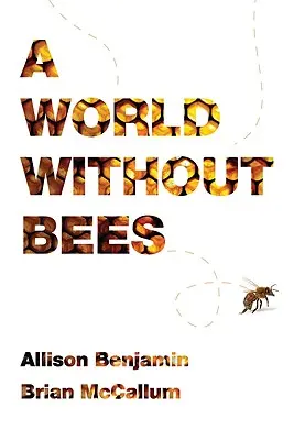 O lume fără albine - A World Without Bees
