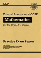 New Edexcel International GCSE Maths Practice Papers: Higher - pentru cursul de gradul 9-1 - New Edexcel International GCSE Maths Practice Papers: Higher - for the Grade 9-1 Course