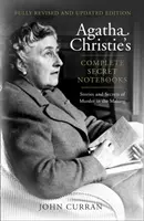 Caietele secrete complete ale Agathei Christie - Povești și secrete ale crimei în devenire - Agatha Christie's Complete Secret Notebooks - Stories and Secrets of Murder in the Making