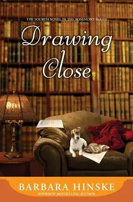 Drawing Close: Al patrulea roman din seria Rosemont - Drawing Close: The Fourth Novel in the Rosemont Series