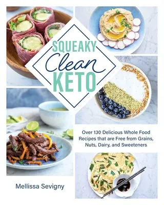 Squeaky Clean Keto: Următorul nivel Keto pentru a-ți distruge sănătatea - Squeaky Clean Keto: Next Level Keto to Hack Your Health