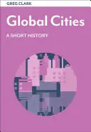Orașe globale: O scurtă istorie - Global Cities: A Short History