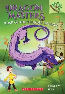 Răgetul dragonului tunet: A Branches Book (Dragon Masters #8), 8 - Roar of the Thunder Dragon: A Branches Book (Dragon Masters #8), 8