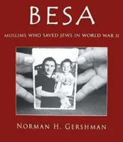 Besa: Musulmanii care i-au salvat pe evrei în al Doilea Război Mondial - Besa: Muslims Who Saved Jews WW II